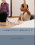 Competitive Physics 1