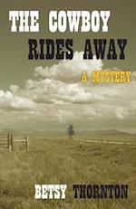 The Cowboy Rides Away