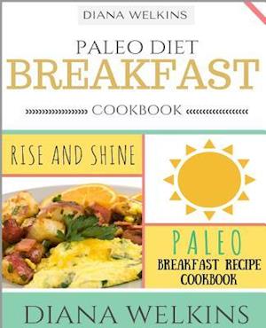 Paleo Diet Breakfast Cookbook