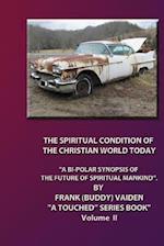 The Spiritual Condition of the Christian World Today Book II Standard Edition