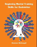 Beginning Mental Training Skills for Badminton
