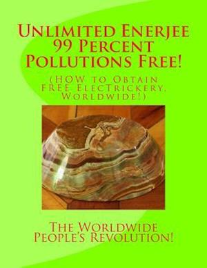 Unlimited Enerjee 99 Percent Pollutions Free