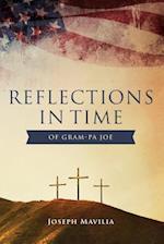 Reflections in Time of Gram-Pa Joe