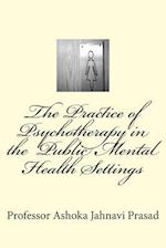 The Practice of Psychotherapy in the Public Mental Health Settings