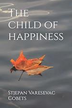 The Child of Happiness