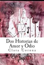 Dos Historias de Amor y Odio