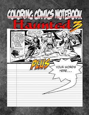 Coloring Comics Notebook - Haunted 3