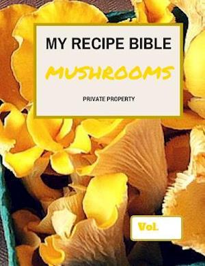 My Recipe Bible - Mushrooms