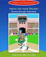 Henry the Hard Worker