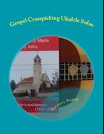 Gospel Crosspicking Ukulele Solos