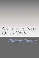 A Culture Not One's Own
