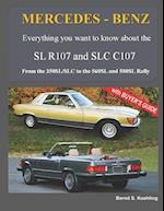 MERCEDES-BENZ, The modern SL cars, The R107 and C107: From the 350SL/SLC to the 560SL and 500 Rally 