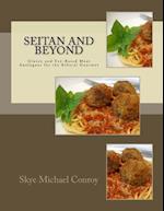 Seitan and Beyond