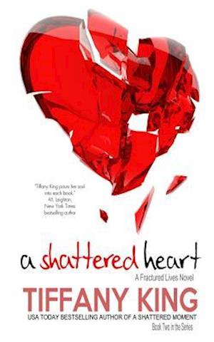 A Shattered Heart