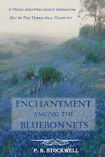 Enchantment Among the Bluebonnets