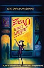 Zero Budget Marketing