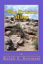 The Prison Mine