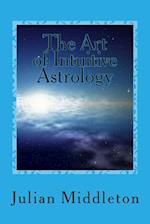 The Art of Intuitive Astrology