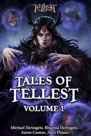 Tales of Tellest: Volume One