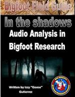 Bigfoot Field Guide - Audio Analysis in Bigfoot Research