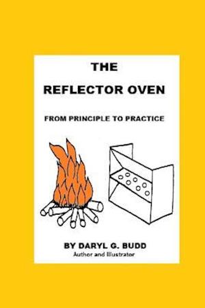 The Reflector Oven - From Principle to Practise