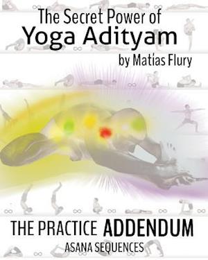 The Secret Power of Yoga Adityam Adendum