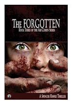 The Forgotten (Large Font) Book 3 in the Ari Cohen Series