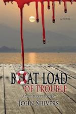 Boat Load of Trouble