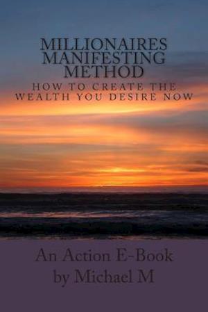 Millionaires Manifesting Method