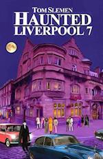Haunted Liverpool 7