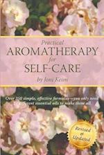 Practical Aromatherapy for Self-Care: Revised & Updated 