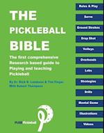 The Pickleball Bible: The first comprehensive research-based guide to playing and teaching Pickleball 