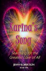 Karina's Song: Searching for the Greatest Love of All 