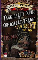 Mister Punch's Tragically Comic or Comically Tragic Tarot Book