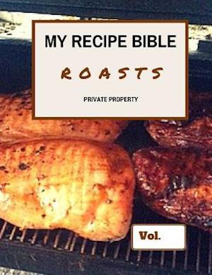 My Recipe Bible - Roasts