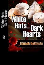 White Hats---Dark Hearts