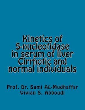 Kinetics of 5-nucleotidase in serum of liver Cirrhotic and normal individuals