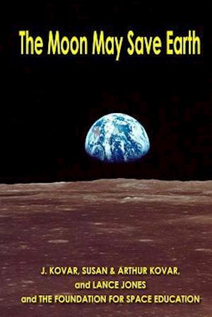 The Moon May Save Earth