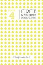 Book 4 - The Circle Body Shape with Long Waist