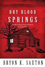 Dry Blood Springs