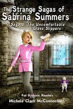 The Uncomfortable Glass Slippers (for Dyslexic Readers)