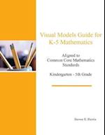 Visual Models Guide for K-5 Mathematics