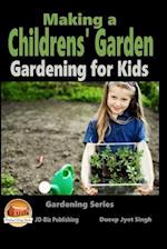 Making a Childrens' Garden - Gardening for Kids