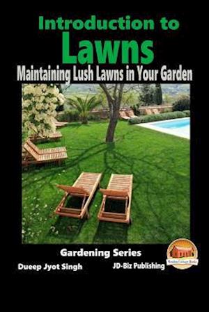 Introduction to Lawns - Maintaining Lush Lawns in Your Garden