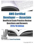 AWS Certified Developer - Associate Unofficial Exam Practice Review Questions and Answers