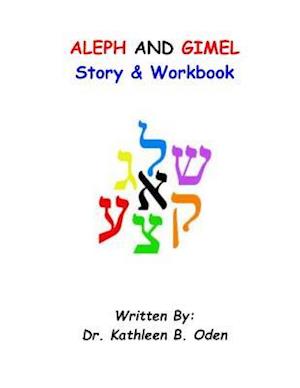 Aleph and Gimel Storybook & Workbook