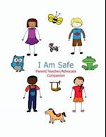 I Am Safe - Parent/Teacher/Advocate Companion