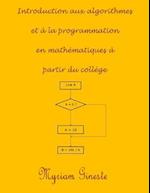 Introduction Aux Algorithmes Et a la Programmation En Mathematiques a Partir Du College