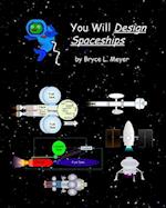 You Will Design Spaceships