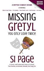 Missing Gretyl